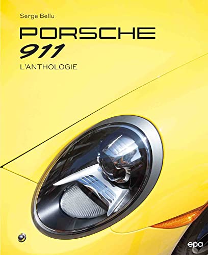 Porsche 911: L'anthologie