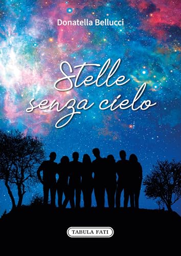 Stelle senza cielo Stelle senza cielo von Tabula Fati