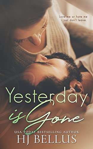 Yesterday Is Gone (The Yesterday Series, Band 1) von Limitless Publishing LLC
