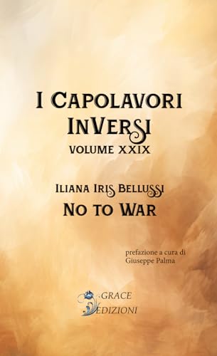 No to War (I capolavori inversi, Band 29) von GRACE EDIZIONI