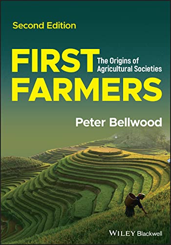 First Farmers: The Origins of Agricultural Societies von Wiley-Blackwell