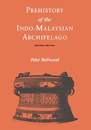 Prehistory of the Indo-Malaysian Archipelago: Revised Edition