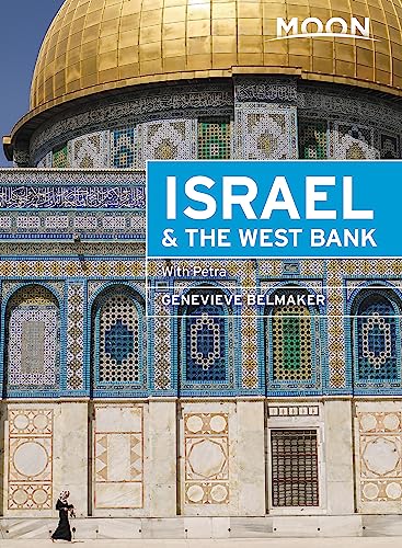 Moon Israel & the West Bank: With Petra (Travel Guide)