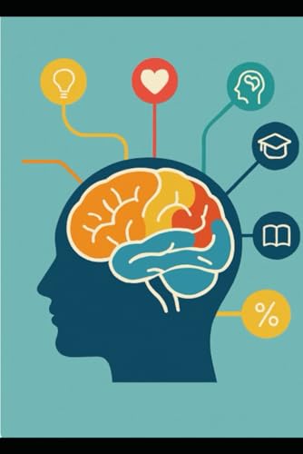 NEUROEDUCATION FOR TEACHERS: Emotional neuroscience for the classroom NEUROEDUCATION FOR TEACHERS: Emotional neuroscience for the classroom von Independently published
