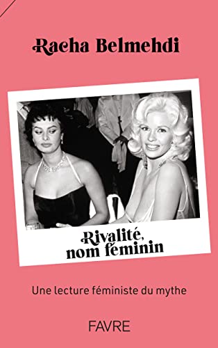 Rivalité, nom féminin