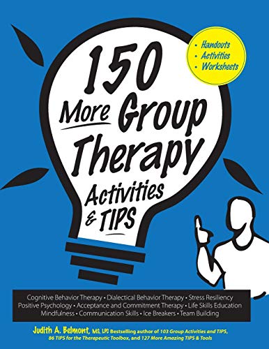 150 More Group Therapy Activities & TIPS von PESI, Inc
