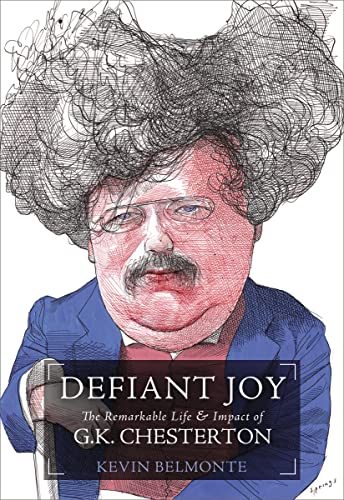 Defiant Joy: The Remarkable Life and Impact of G.K. Chesterton von Thomas Nelson