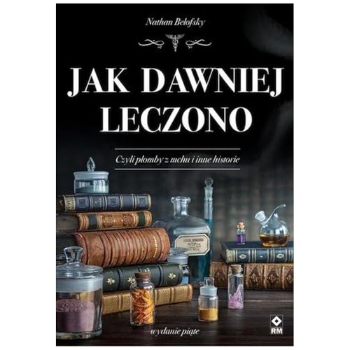 Jak dawniej leczono