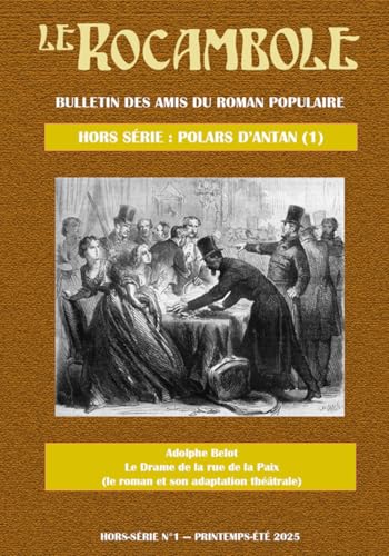 Le Drame de la rue de la Paix: Le roman et son adaptation théâtrale Le Drame de la rue de la Paix: Le roman et son adaptation théâtrale von ENCRAGE DISTRIB