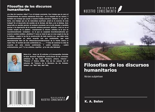 Filosofías de los discursos humanitarios: Notas subjetivas von Ediciones Nuestro Conocimiento
