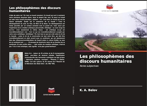 Les philosophèmes des discours humanitaires: Notes subjectives von Editions Notre Savoir