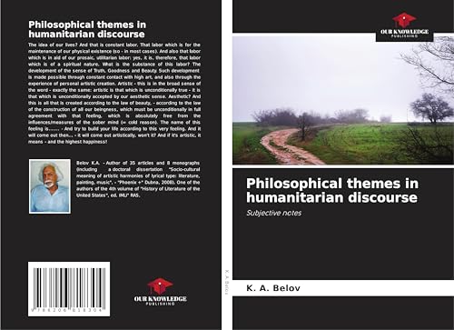 Philosophical themes in humanitarian discourse: Subjective notes von Our Knowledge Publishing