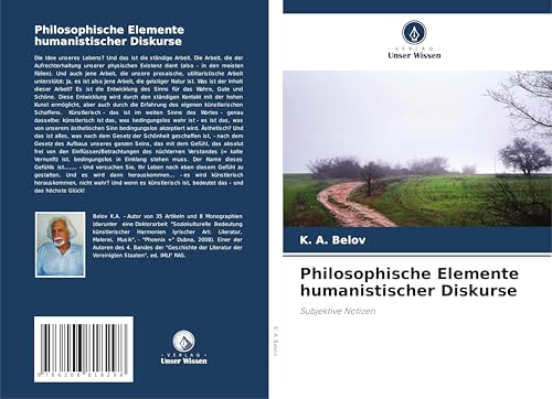 Philosophische Elemente humanistischer Diskurse: Subjektive Notizen von Verlag Unser Wissen