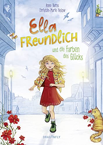 Ella Freundlich und die Farben des Glücks: Ein herzerwärmender Kinderroman über Achtsamkeit, Nächstenliebe und einen positiven Blick auf die Welt für Kinder ab 8 von HarperCollins