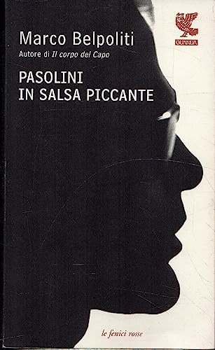 Pasolini in salsa piccante (Le fenici rosse)