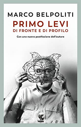 Primo Levi di fronte e di profilo (Fuori collana) von GUANDA