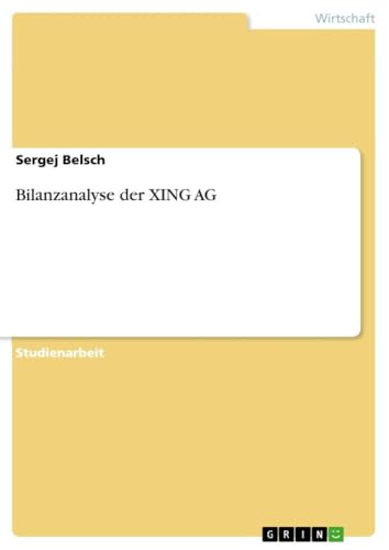 Bilanzanalyse der XING AG von GRIN Verlag