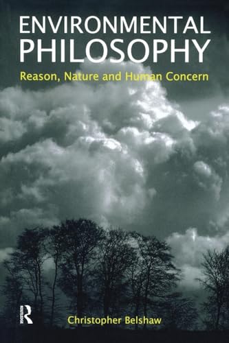 Environmental Philosophy: Reason, Nature and Human Concern von Routledge