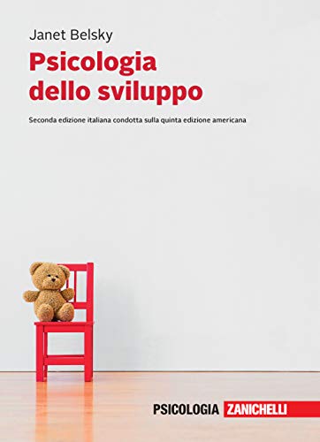 Psicologia dello sviluppo. Vol. unico. Con e-book von Zanichelli