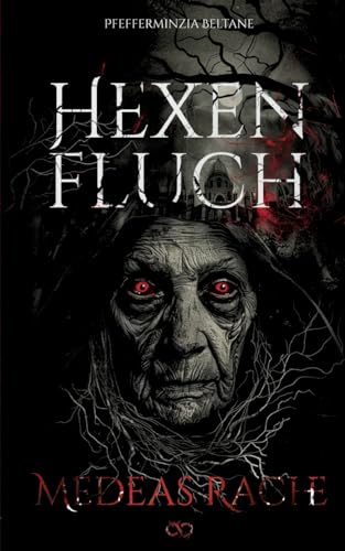 Der Hexenfluch: Medeas Rache