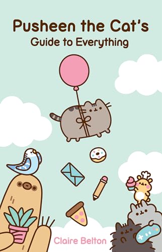 Pusheen the Cat's Guide to Everything (I Am Pusheen)