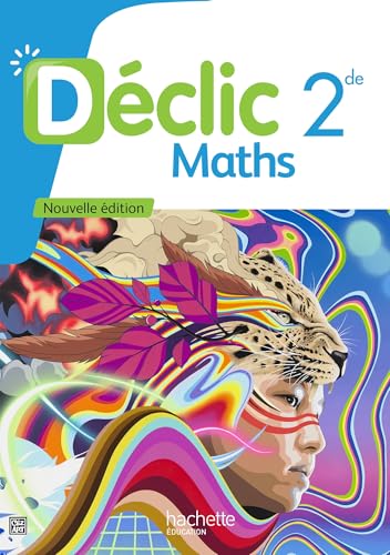 Déclic Mathématiques 2de - Livre élève - Ed. 2025 von HACHETTE EDUC