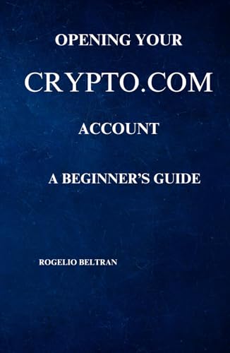 OPENING YOUR CRYPTO.COM ACCOUNT A BEGINNER'S GUIDE OPENING YOUR CRYPTO.COM ACCOUNT A BEGINNER'S GUIDE von Independently published