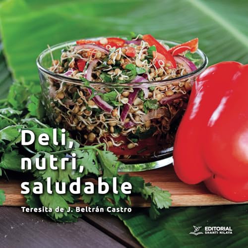 Deli, nutri, saludable Deli, nutri, saludable von Editorial Shanti Nilaya