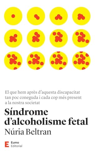 Síndrome d'alcoholisme fetal (Més) von Eumo Editorial SAU