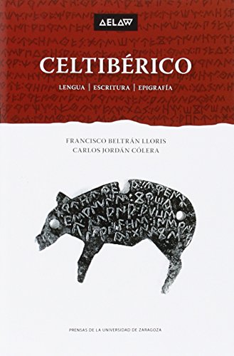 Celtibérico : lengua : escritura : epigrafía (Aelaw Booklet, Band 1) von CBX