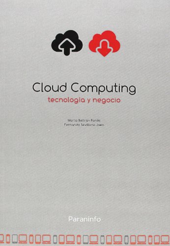 Cloud computing, tecnología y negocio von Ediciones Paraninfo, S.A