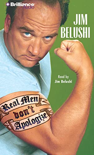 Real Men Don't Apologize! Real Men Don't Apologize!