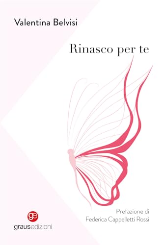 Rinasco per te (Berkana) von Graus Edizioni