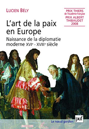 L'art de la paix en Europe: Naissance de la diplomatie moderne, XVIe-XVIIIe siècle von TASCHEN