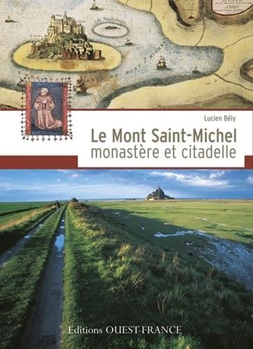Le Mont Saint-Michel monastère et citadelle von OUEST FRANCE