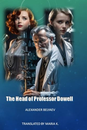 The Head Of Professor Dowell von Independently published