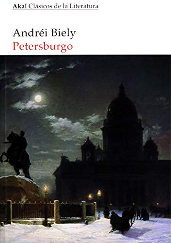 Petersburgo (Akal Clásicos de la Literatura, Band 16)