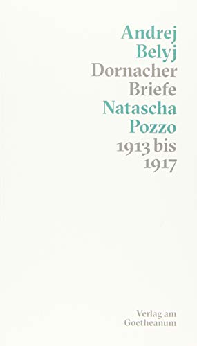 Dornacher Briefe: 1913 bis 1917 von Verlag am Goetheanum