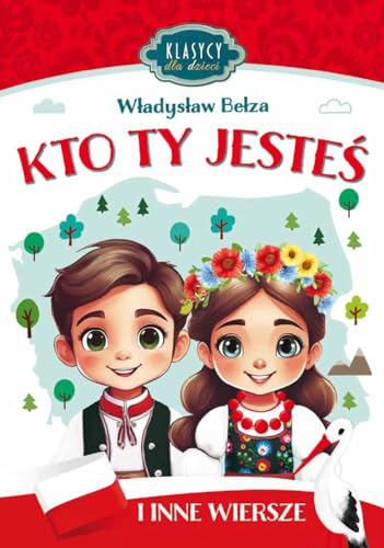 Klasycy dla dzieci. Kto Ty jesteś i inne wiersze von Ibis