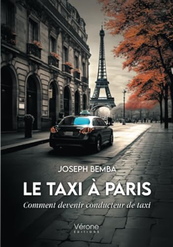 Le taxi à Paris - Comment devenir conducteur de taxi von Verone éditions