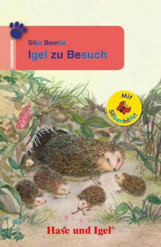 Igel zu Besuch / Silbenhilfe: Schulausgabe (Lesen lernen mit der Silbenhilfe) von Hase und Igel Verlag GmbH