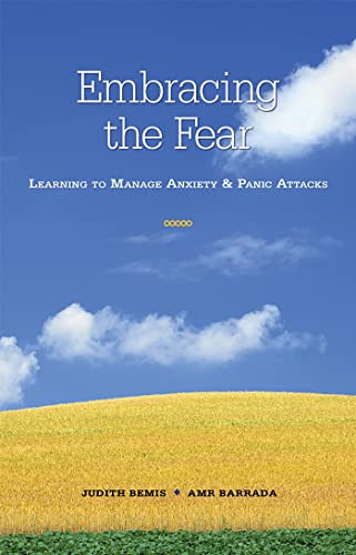 Embracing the Fear: Learning To Manage Anxiety & Panic Attacks von Hazelden Publishing