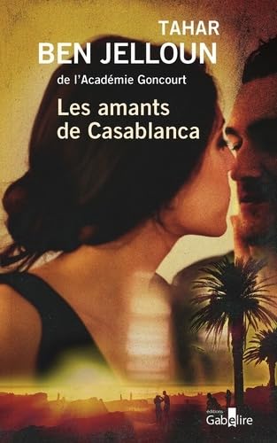 Les amants de Casablanca: Les amants de Casablanca von GABELIRE