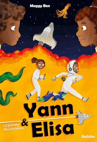 Yann & Elisa - tome 1 : La planète Mountchakou von Relicha