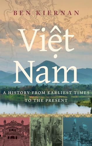 Viet Nam: A History from Earliest Times to the Present von Oxford University Press, USA