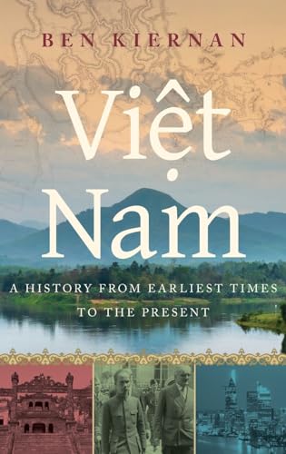 Viet Nam: A History from Earliest Times to the Present