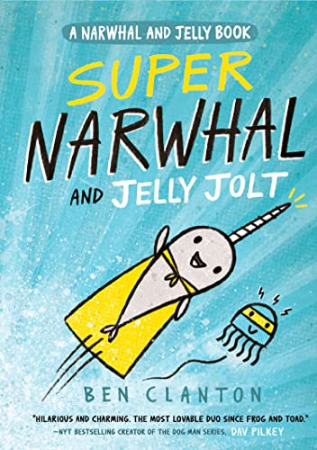 Super Narwhal and Jelly Jolt: Funniest children’s graphic novel of 2019 for readers aged 5+
