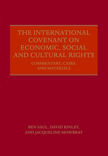 The International Covenant on Economic, Social and Cultural Rights: Commentary, Cases, and Materials