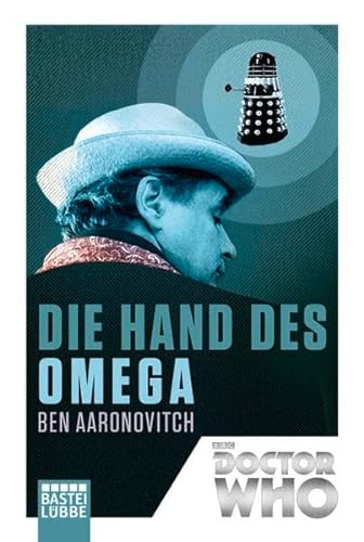 Doctor Who - Die Hand des Omega (Doctor Who Romane)