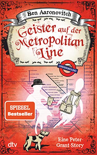 Geister auf der Metropolitan Line: Eine Peter-Grant-Story (Die Flüsse-von-London-Reihe (Peter Grant))